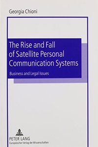 The Rise and Fall of Satellite Personal Communication Systems