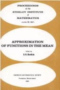 Approximation of Functions in the Mean