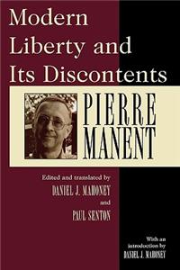 Modern Liberty and Its Discontents