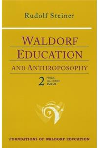 Waldorf Education and Anthroposophy 2