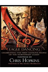 Eagle Dancing, Paintings by Chris Hopkins