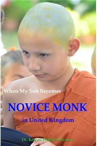 When My Son Becomes Novice Monk in United Kingdom