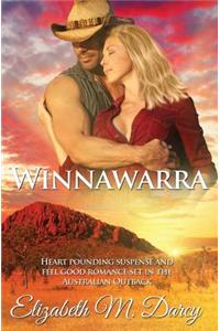 Winnawarra: Heart pounding suspense and feel good romance set in the Australian Outback