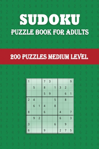 Sudoku - Puzzle Book for Adults (200 Puzzles Medium Level)