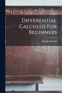 Differential Calculus For Beginners