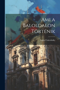 Ami a Baloldalon Történik
