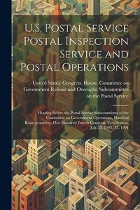 U.S. Postal Service Postal Inspection Service and Postal Operations