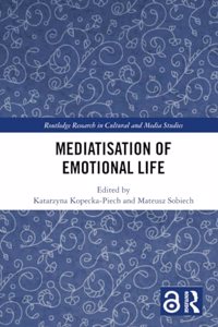 Mediatisation of Emotional Life