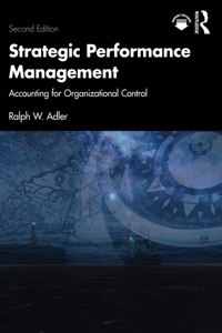 STRATEGIC PERFORMANCE MANAGEMENT: Accounting for Organizational Control
