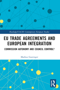 EU Trade Agreements and European Integration