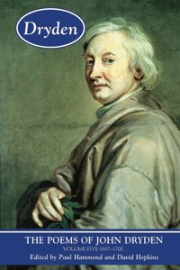 The Poems of John Dryden: Volume Five