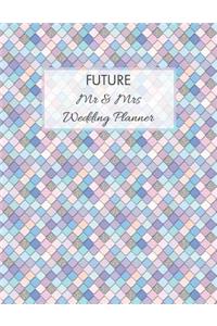 FUTURE Mr & Mrs Wedding Planner
