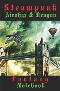 Steampunk Airship & Dragon Fantasy Notebook