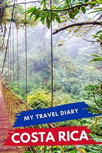 My Travel Diary COSTA RICA