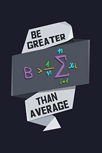 Be Greater Than Average