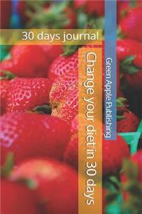 Change your diet in 30 days