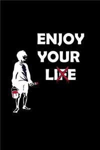 enjoy your lie