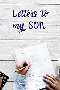 Letters To My Son