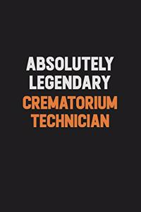 Absolutely Legendary Crematorium Technician