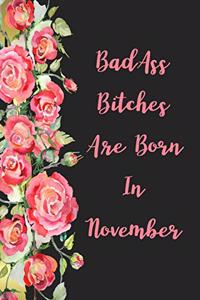 Badass Bitches Are Born In November