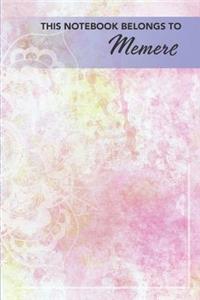 This Notebook Belongs To Memere