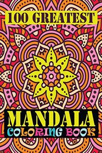 100 Greatest Mandala Coloring Book