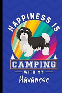 Happiness Is Camping With My Havanese