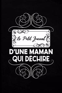 Le Petit Journal d'une Maman qui Déchire