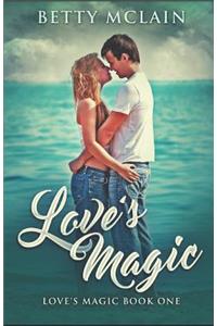 Love's Magic