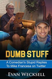 Dumb Stuff