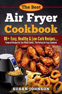 Thе Bеѕt Air Frуеr Cооkbооk