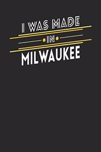 I Was Made In Milwaukee