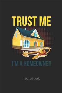 Trust Me I'm A Homeowner Notebook