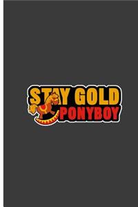 Stay Gold Pony Boy