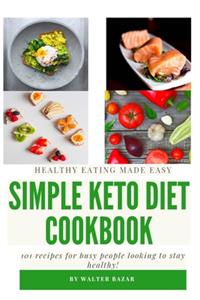 Simple Keto Diet Cookbook