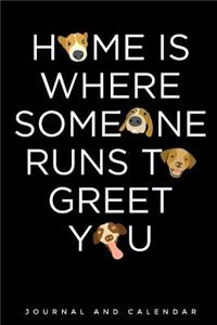 Home Is Where Someone Runs To Greet You