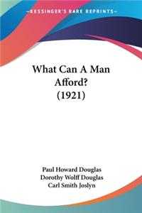 What Can A Man Afford? (1921)