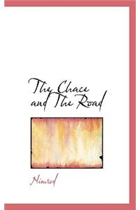 The Chace and the Road