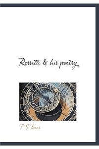 Rossetti & His Poetry