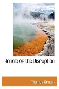 Annals of the Disruption