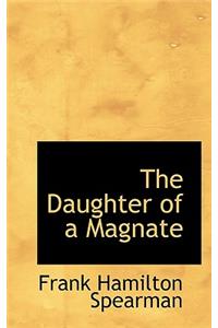 The Daughter of a Magnate