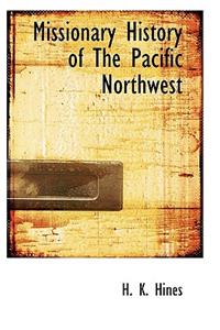 Missionary History of the Pacific Northwest