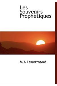 Les Souvenirs Proph Tiques