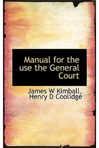 Manual for the Use the General Court