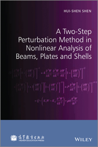 Two-Step Perturbation Method in Nonlinear Analysis of Beams, Plates and Shells