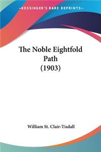 The Noble Eightfold Path (1903)