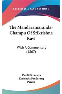 The Mandaramaranda-Champu Of Srikrishna Kavi