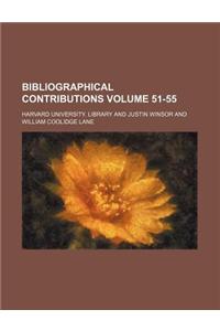 Bibliographical Contributions Volume 51-55