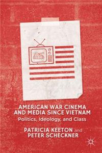American War Cinema and Media Since Vietnam