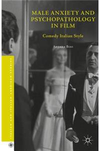 Male Anxiety and Psychopathology in Film